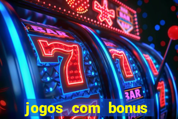 jogos com bonus sem deposito